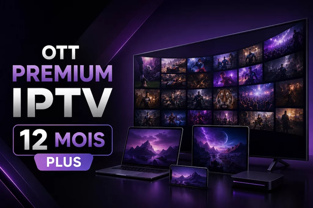 Abonnement OTT Premium IPTV de 12 mois « Plus »